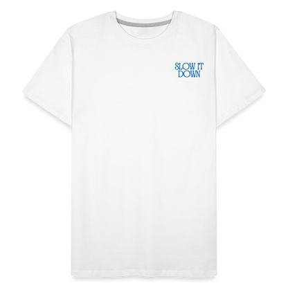 Slow it Down Men’s Premium Organic T-Shirt - white