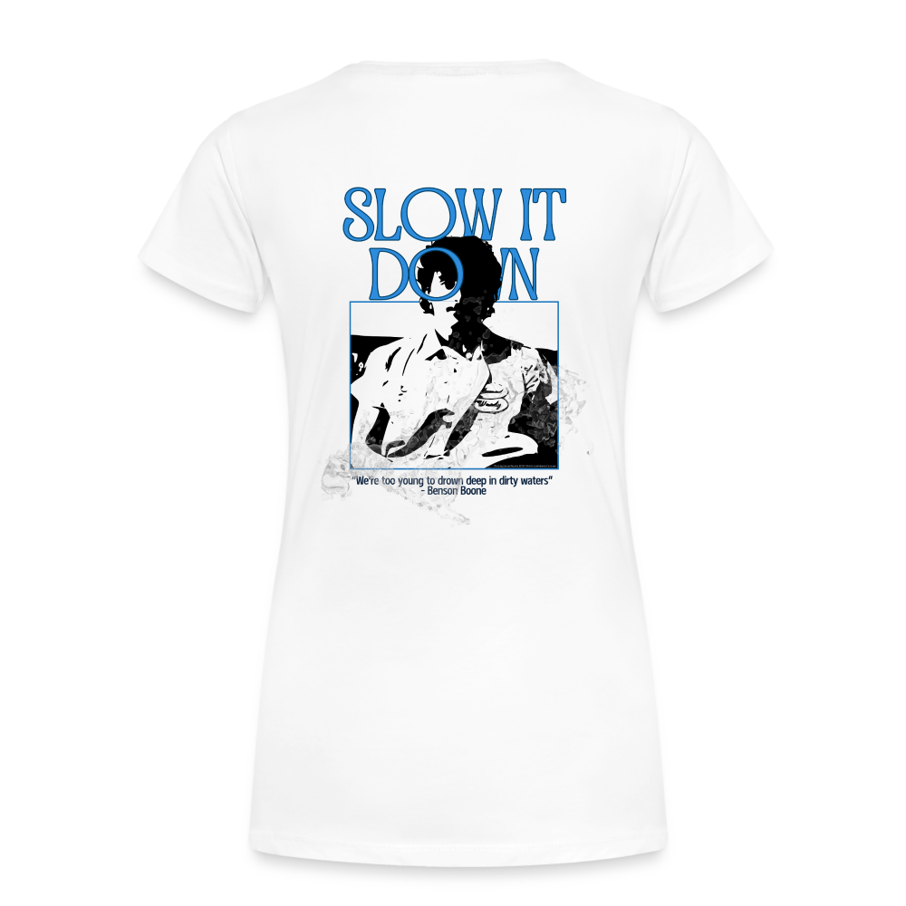 Slow it Down Women’s Premium Organic T-Shirt - white