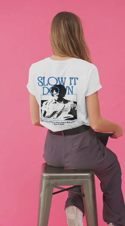 Camiseta orgánica premium para mujer Slow it Down