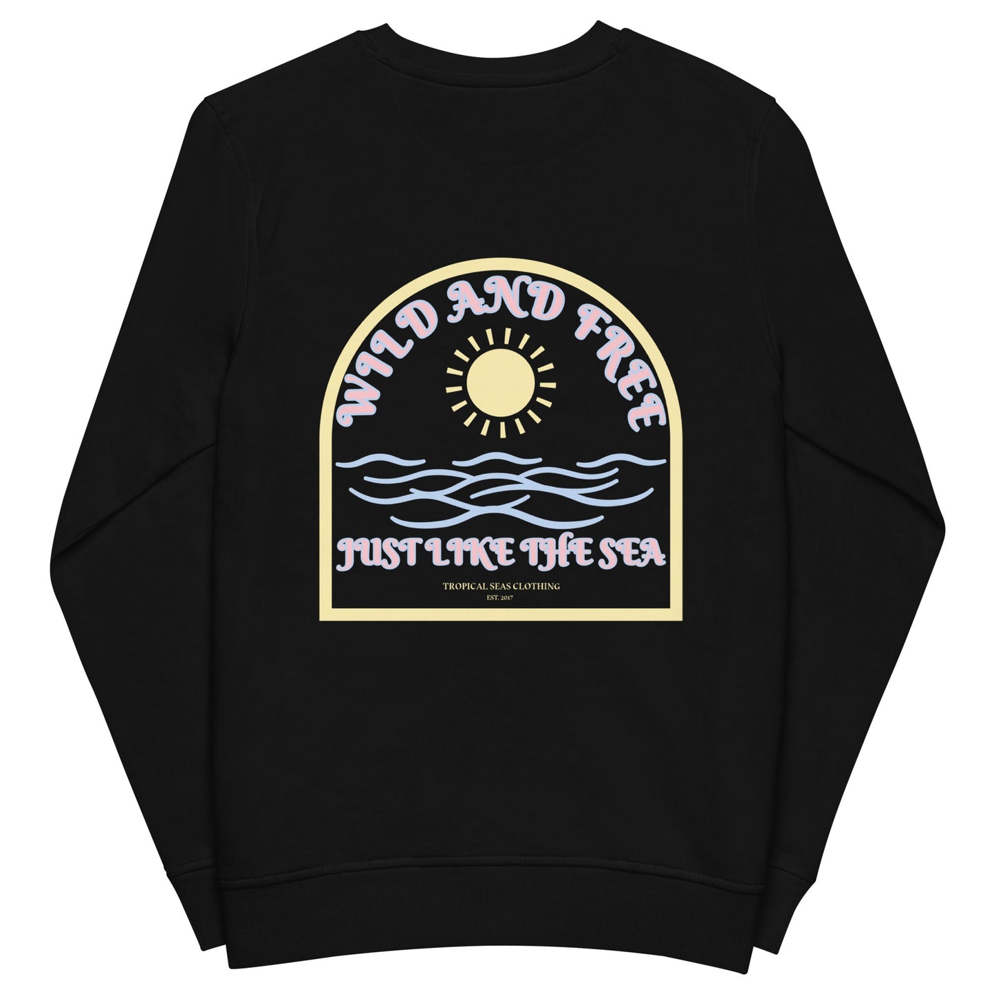 TROPICAL SEAS CLOTHING Women's Wild and Free organic sweatshirt